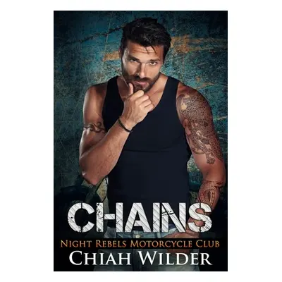 "Chains: Night Rebels Motorcycle Club" - "" ("Cullinan Lisa")(Paperback)