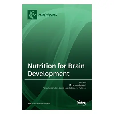 "Nutrition for Brain Development" - "" ("Mohajeri Hasan")(Pevná vazba)