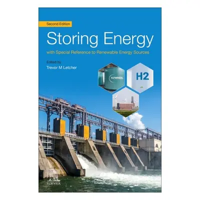 "Storing Energy: With Special Reference to Renewable Energy Sources" - "" ("Letcher Trevor M.")(