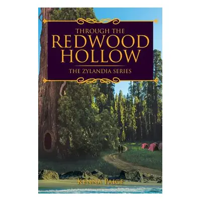 "Through the Redwood Hollow" - "" ("Paige Kenna")(Paperback)