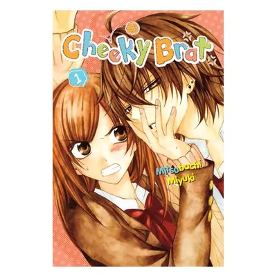 "Cheeky Brat, Vol. 1" - "" ("Miyuki Mitsubachi")(Paperback)