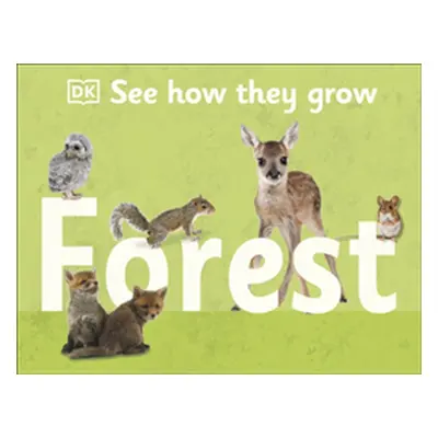 "See How They Grow Forest" - "" ("DK")(Pevná vazba)