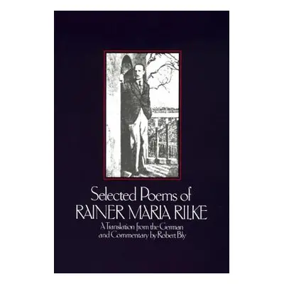 "Selected Poems of Rainer Maria Rilke" - "" ("Rilke Rainer Maria")(Paperback)