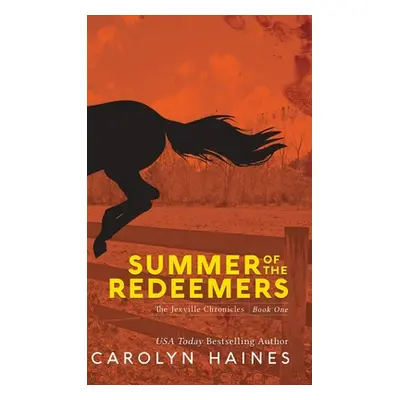 "Summer of the Redeemers" - "" ("Haines Carolyn")(Pevná vazba)