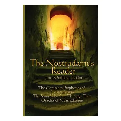 "The Nostradamus Reader" - "" ("Nostradamus Michel")(Paperback)