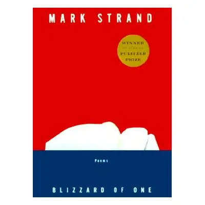 "Blizzard of One: Poems" - "" ("Strand Mark")(Paperback)