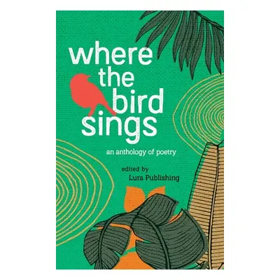 "Where the birds sings" - "" ("Publishing Lura")(Paperback)