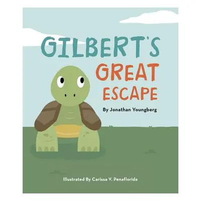 "Gilbert's Great Escape" - "" ("Youngberg Jonathan")(Paperback)