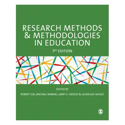 "Research Methods and Methodologies in Education" - "" ("Coe Robert")(Pevná vazba)