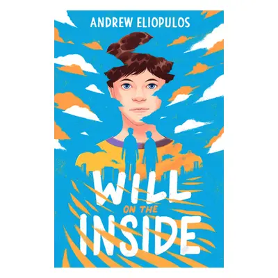 "Will on the Inside" - "" ("Eliopulos Andrew")(Pevná vazba)