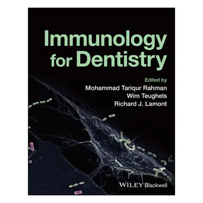 "Immunology for Dentistry" - "" ("Rahman Mohammad Tariqur")(Paperback)