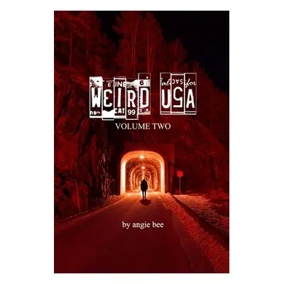 "Weird, USA Vol. 2" - "" ("Bee Angie")(Paperback)