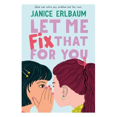 "Let Me Fix That for You" - "" ("Erlbaum Janice")(Paperback)