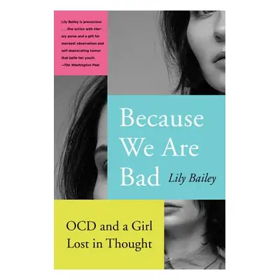 "Because We Are Bad" - "" ("Bailey Lily")(Paperback)