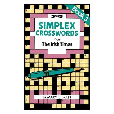 "Simplex Crosswords from the Irish Times: Book 3: From the Irish Times" - "" ("O'Brien Mary")(Pa