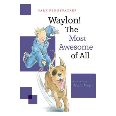 "Waylon! the Most Awesome of All" - "" ("Pennypacker Sara")(Paperback)