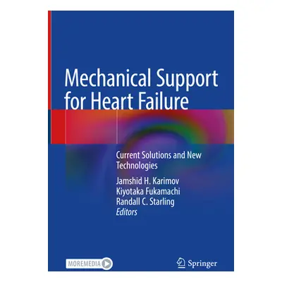 "Mechanical Support for Heart Failure: Current Solutions and New Technologies" - "" ("Karimov Ja