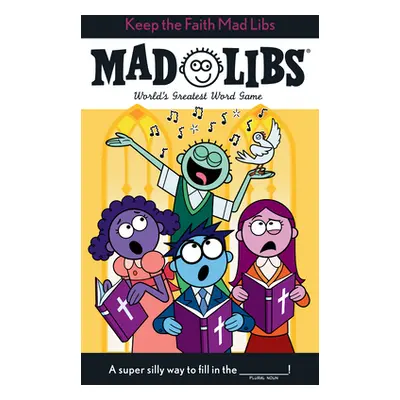 "Keep the Faith Mad Libs: World's Greatest Word Game" - "" ("Buchta Heather")(Paperback)