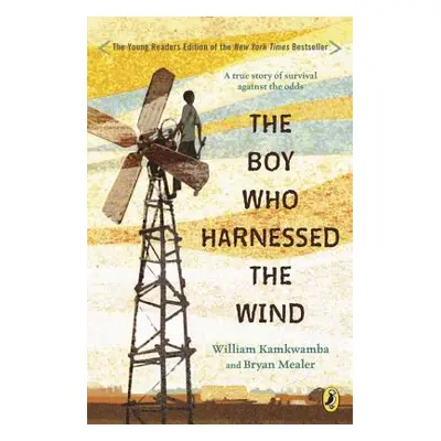 "The Boy Who Harnessed the Wind: Young Readers Edition" - "" ("Kamkwamba William")(Paperback)