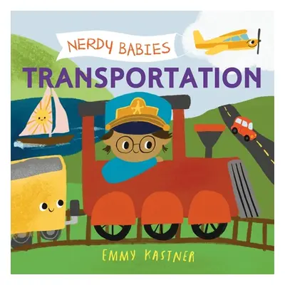 "Nerdy Babies: Transportation" - "" ("Kastner Emmy")(Pevná vazba)