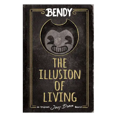 "The Illusion of Living: An Afk Book (Bendy)" - "" ("Kress Adrienne")(Pevná vazba)