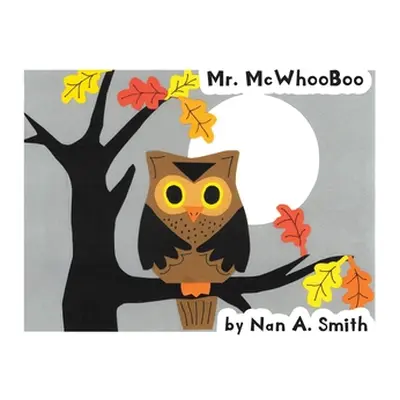 "Mr. McWhooBoo" - "" ("Smith Nan A.")(Paperback)