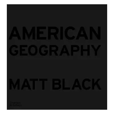 "American Geography" - "" ("Black Matt")(Pevná vazba)