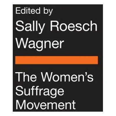 "The Women's Suffrage Movement" - "" ("Roesch Wagner Sally")(Paperback)