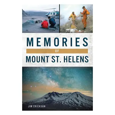 "Memories of Mount St. Helens" - "" ("Erickson Jim")(Paperback)