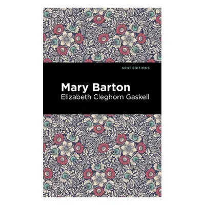 "Mary Barton" - "" ("Gaskell Elizabeth Cleghorn")(Paperback)