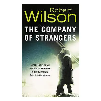 "The Company of Strangers" - "" ("Wilson Robert")(Paperback)