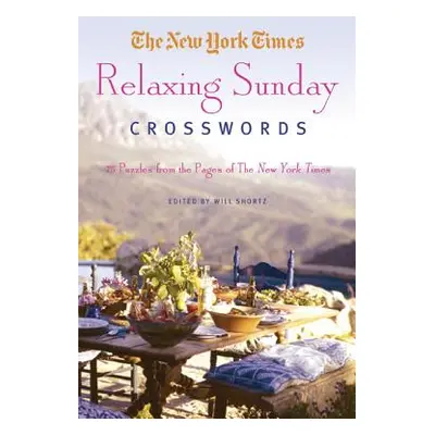 "New York Times Relaxing Sunday Crosswords" - "" ("The New York Times")(Paperback)