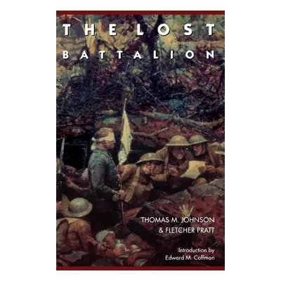 "The Lost Battalion" - "" ("Johnson Thomas M.")(Paperback)