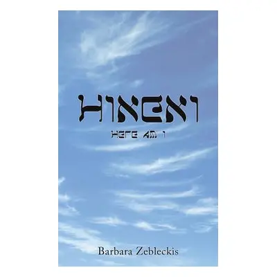 "Hineni" - "" ("Zebleckis Barbara")(Paperback)