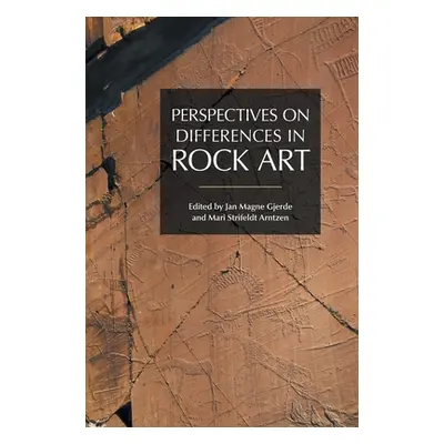 "Perspectives on Differences in Rock Art" - "" ("Gjerde Jan Magne")(Pevná vazba)