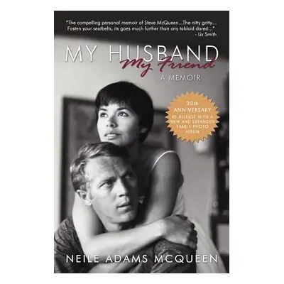 "My Husband, My Friend: A Memoir" - "" ("Toffel Neile McQueen")(Paperback)