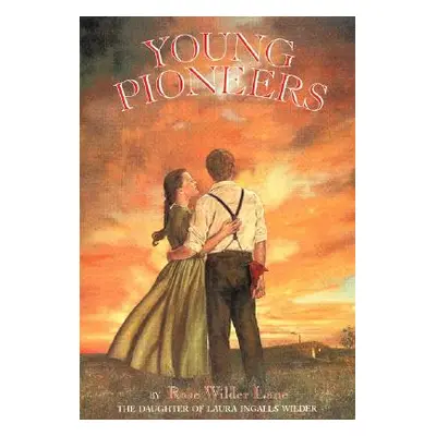 "Young Pioneers" - "" ("Lane Rose Wilder")(Paperback)