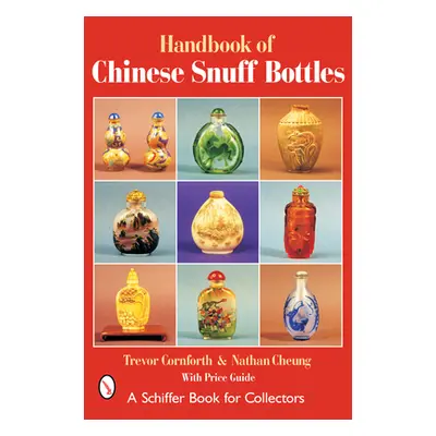 "The Handbook of Chinese Snuff Bottles" - "" ("Cornforth Trevor")(Pevná vazba)