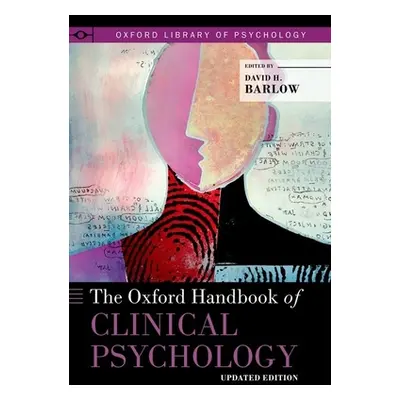 "The Oxford Handbook of Clinical Psychology: Updated Edition" - "" ("Barlow David H.")(Paperback