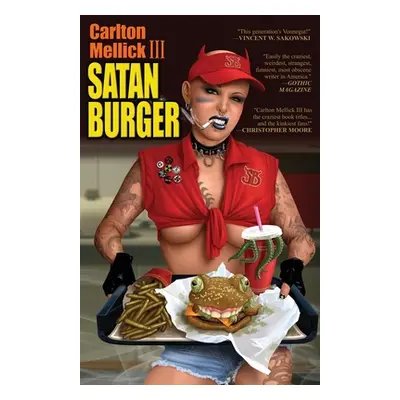 "Satan Burger (20th Anniversary Edition)" - "" ("Mellick Carlton III")(Paperback)