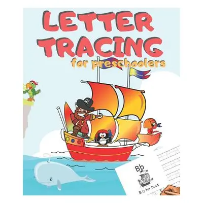 "Letter Tracing for Preschoolers: Handwriting Practice Alphabet Workbook for Kids Ages 3-5, Todd