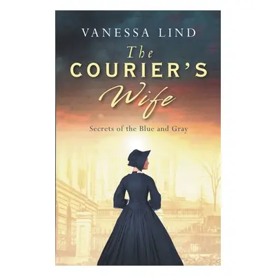 "The Courier's Wife" - "" ("Lind Vanessa")(Paperback)