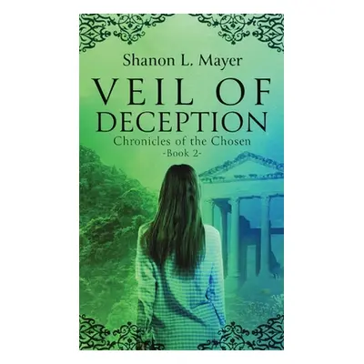 "Veil of Deception: Chronicles of the Chosen, book 2" - "" ("Mayer Shanon L.")(Paperback)