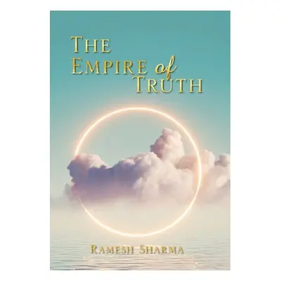 "The Empire of Truth" - "" ("Sharma Ramesh")(Pevná vazba)