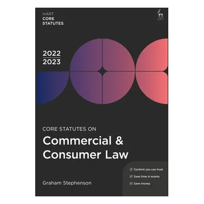 "Core Statutes on Commercial & Consumer Law 2022-23" - "" ("Stephenson Graham")(Paperback)