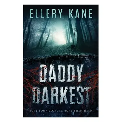 "Daddy Darkest" - "" ("Kane Ellery a.")(Paperback)