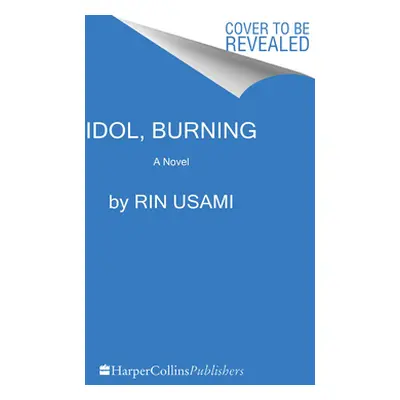 "Idol, Burning" - "" ("Usami Rin")(Pevná vazba)