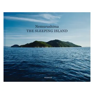 "Nemurushima: The Sleeping Island" - "" ("Kumon Kentaro")(Pevná vazba)