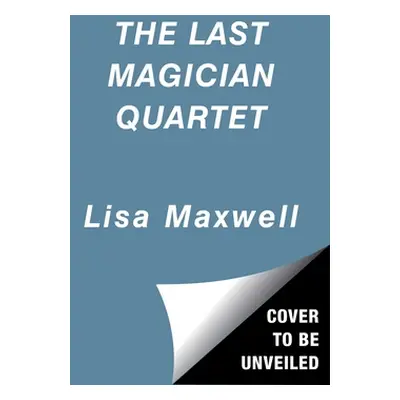 "The Last Magician Quartet