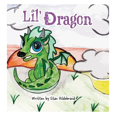 "Lil Dragon" - "" ("Hildebrand Stan")(Pevná vazba)